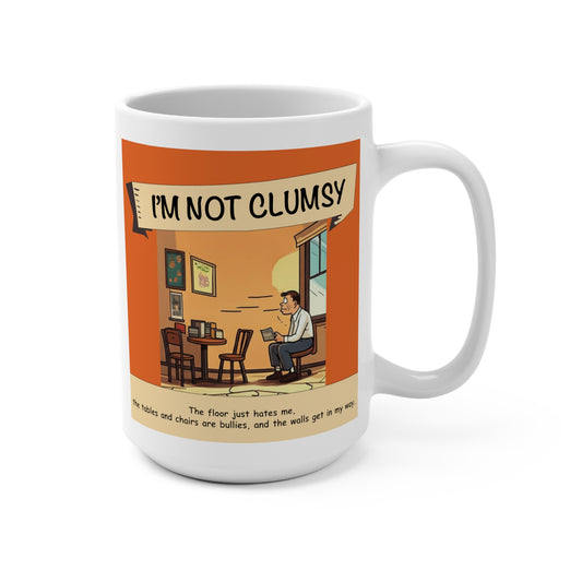 I'm Not Clumsy. Mug 15oz